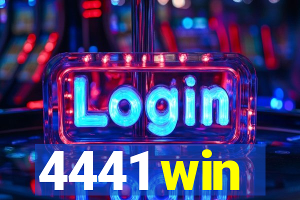 4441 win